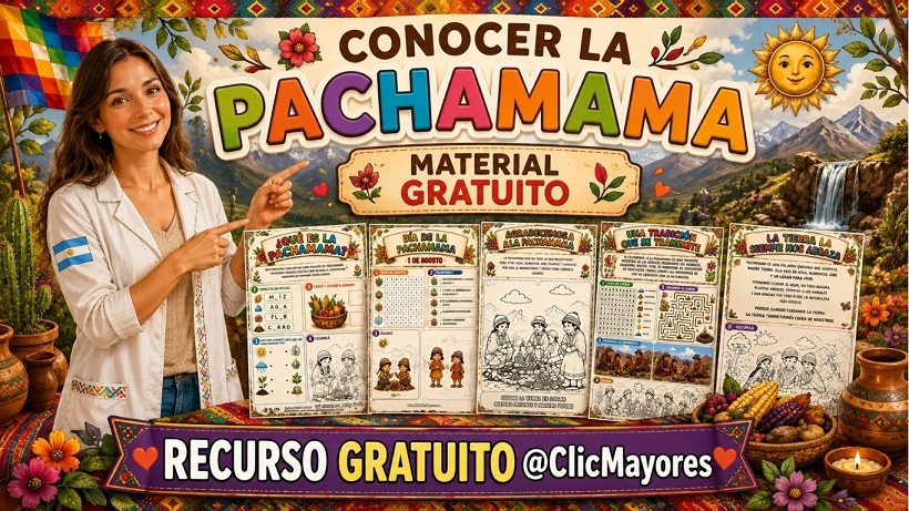 Recursos Educativos Gratuitos Dia de la Pachamama ClicMayores